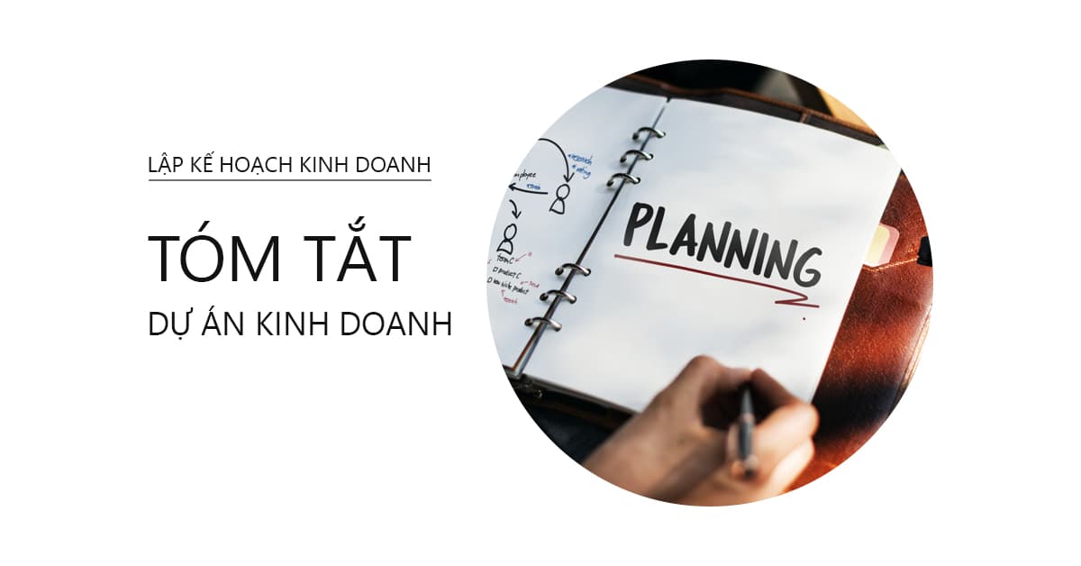 Mẫu kế hoạch kinh doanh: Tóm tắt dự án kinh doanh