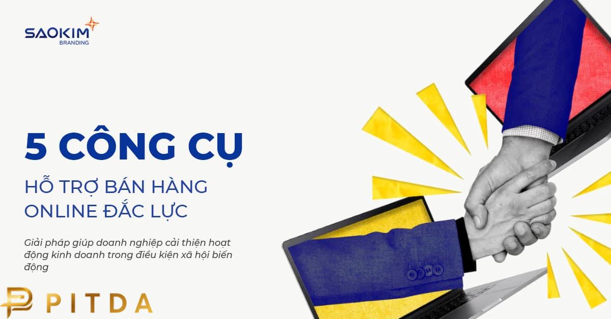 5 Công cụ hỗ trợ bán hàng online hiệu quả giúp tăng doanh số bán hàng hiệu quả